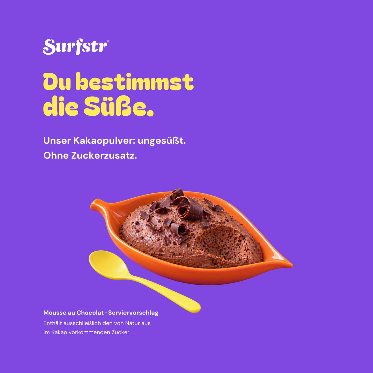 Du bestimmst die Süße: ungesüßter Kakao für Mousse und Desserts